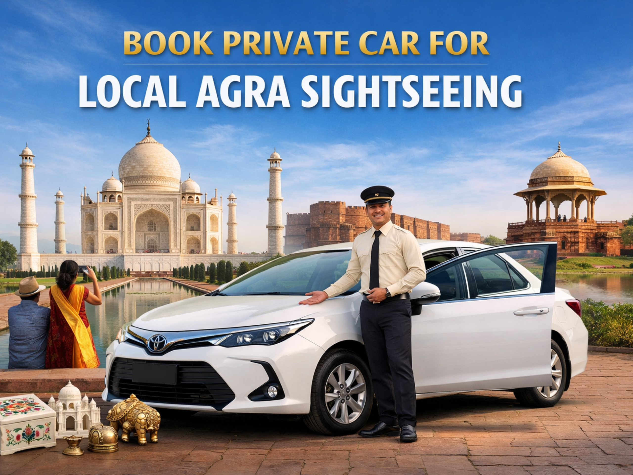 book PRIVATE CAR for local sightseeing